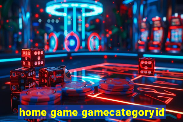 home game gamecategoryid